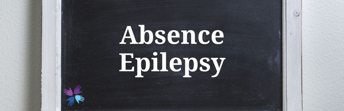 Absence Epilepsy: Childhood and Juvenile Onset