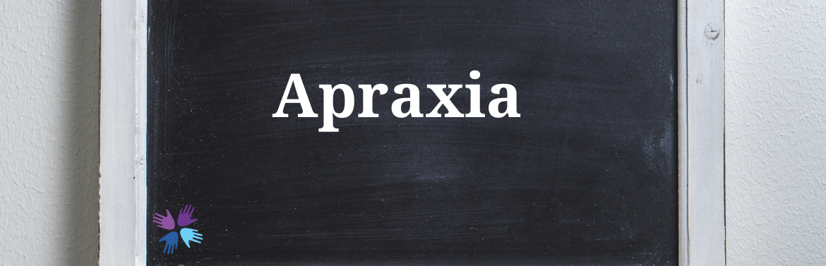 Apraxia