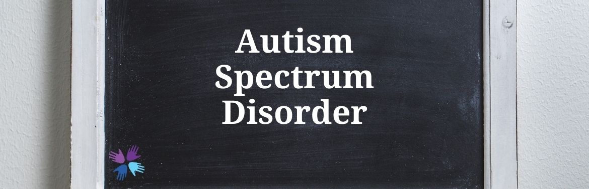 Autism Spectrum Disorder