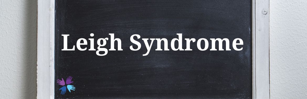 Child Neurology Foundation Disorder Directory Leigh Syndrome