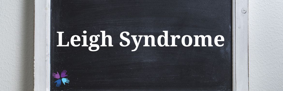 LEIGH SYNDROME