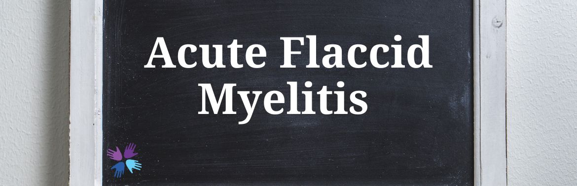 Acute Flaccid Myelitis