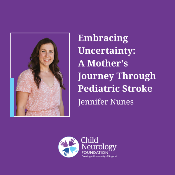 Embracing Uncertainty: A Mother’s Journey Through Pediatric Stroke