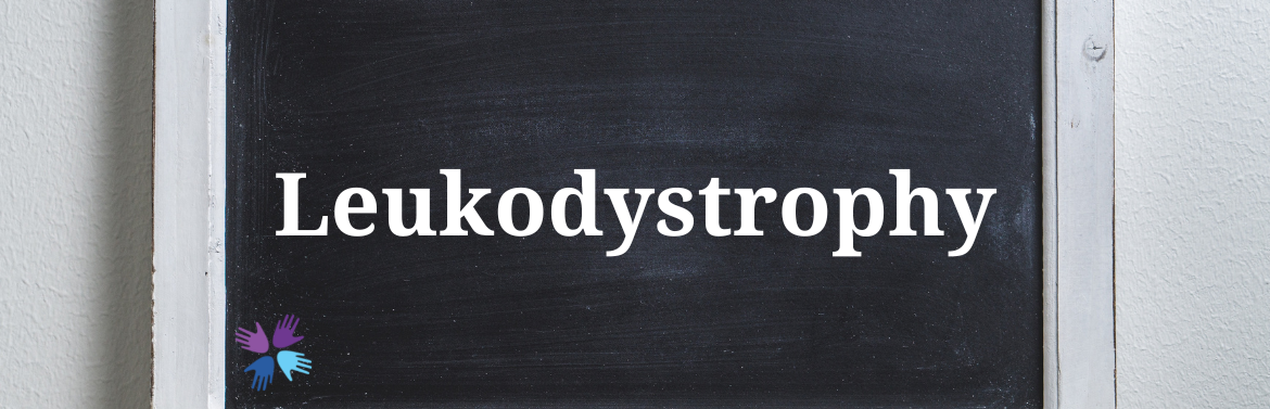 Leukodystrophy