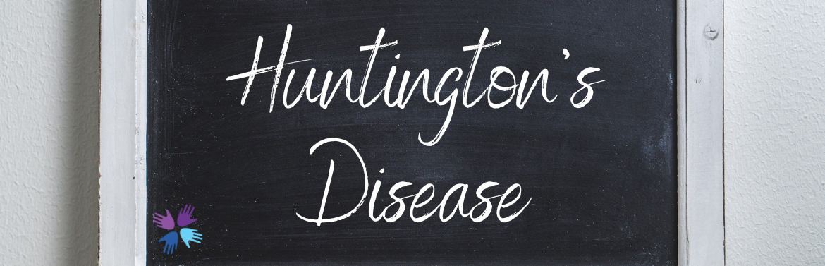 Huntington’s Disease