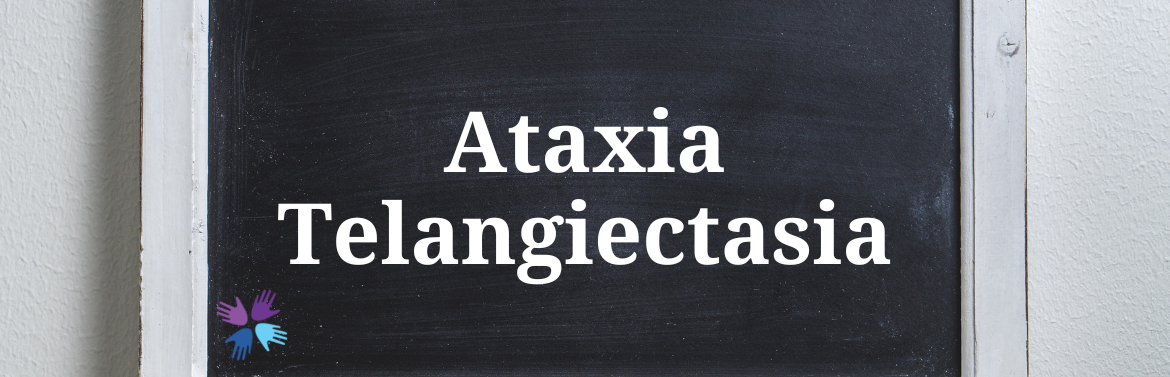 Ataxia Telangiectasia