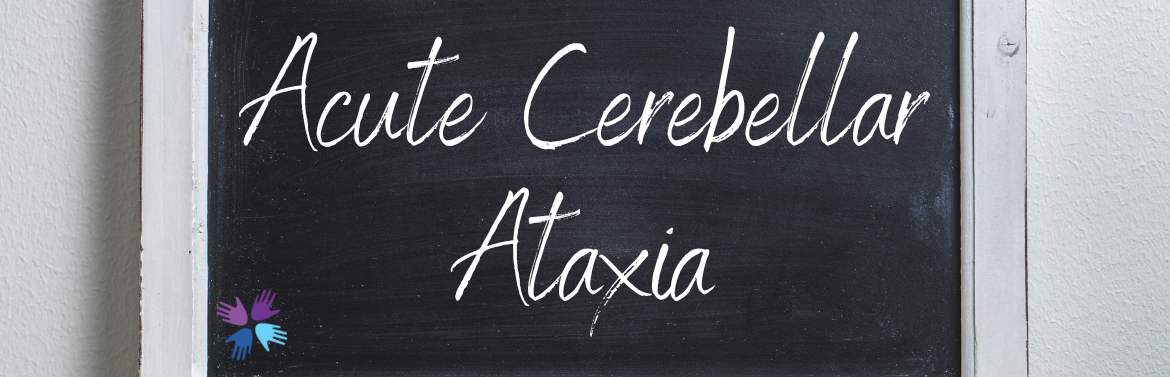 Acute Cerebellar Ataxia