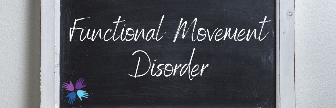 Functional Movement Disorder