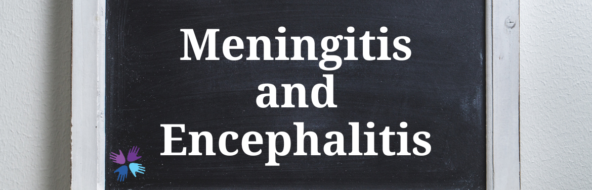 Meningitis and Encephalitis
