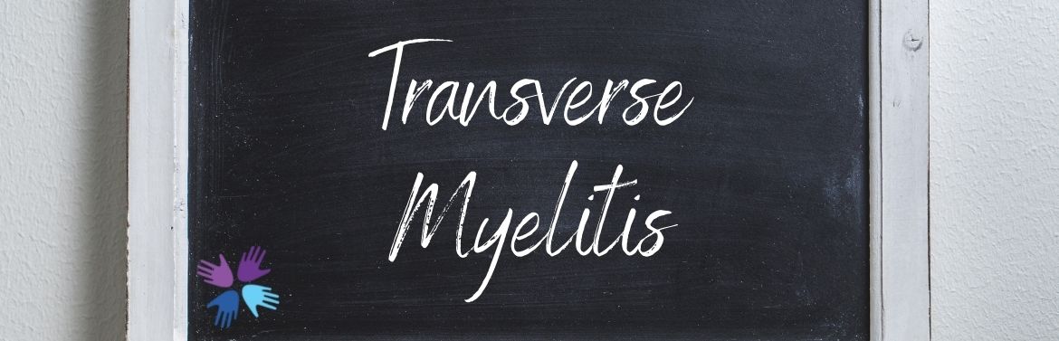 Transverse Myelitis Transverse Myelitis