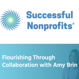 Amy Brin on the Value of Nonprofit Collaboration