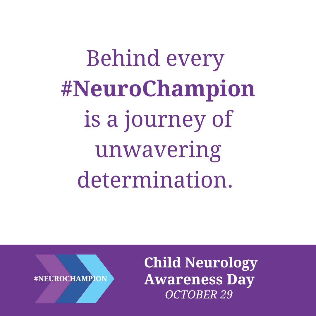 Child Neurology Foundation - Behind of every Neuro Champion is a journey of unwavering determination.